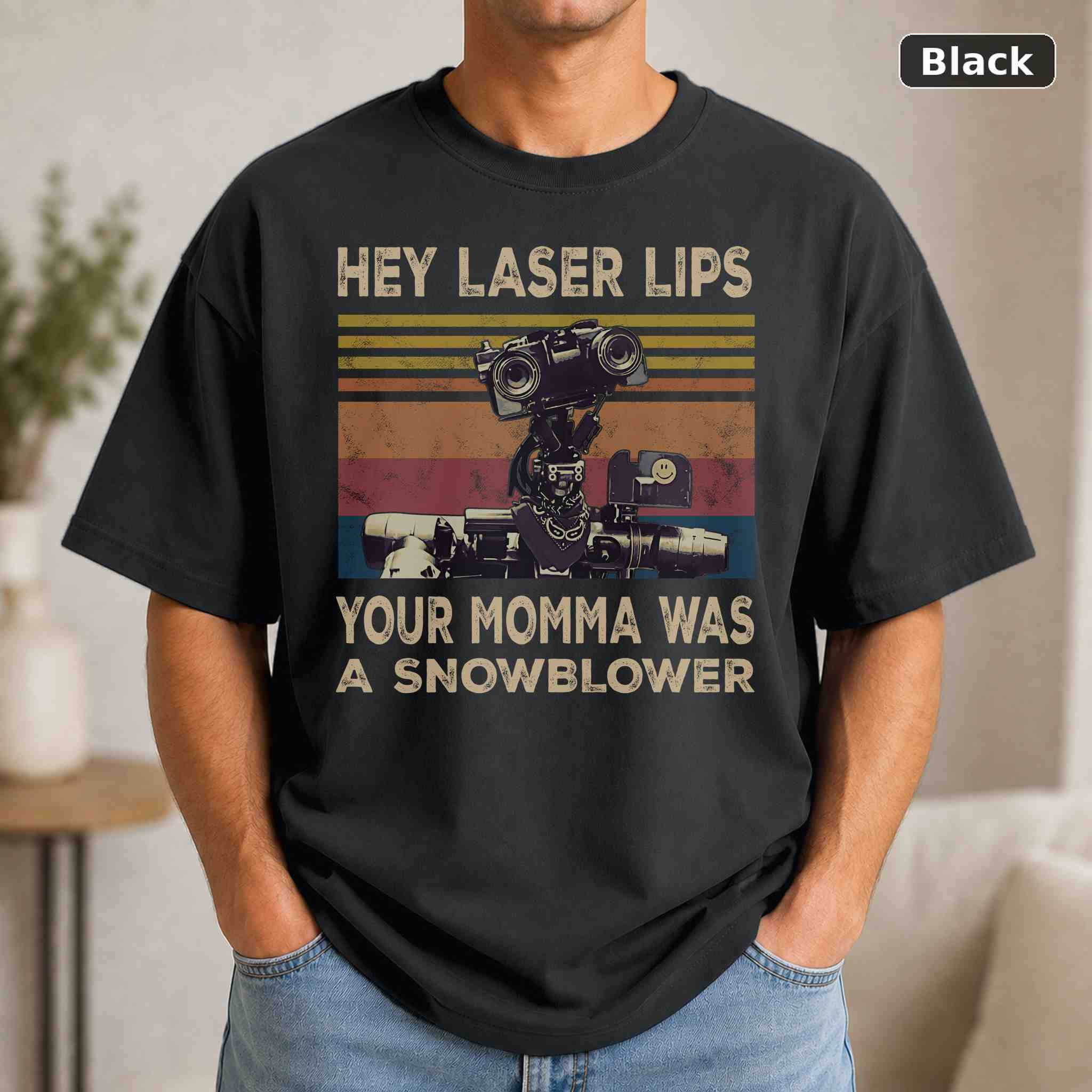 Hey Laser Lips Your Momma Was A Snowblower T-Shirt, Vintage Movie Graphic Tee, Retro Film Fan Gift Hey Laser Lips Your Momma Was A Snowblower T-Shirt, Vintage Movie Graphic Tee, Retro Film Fan Gift