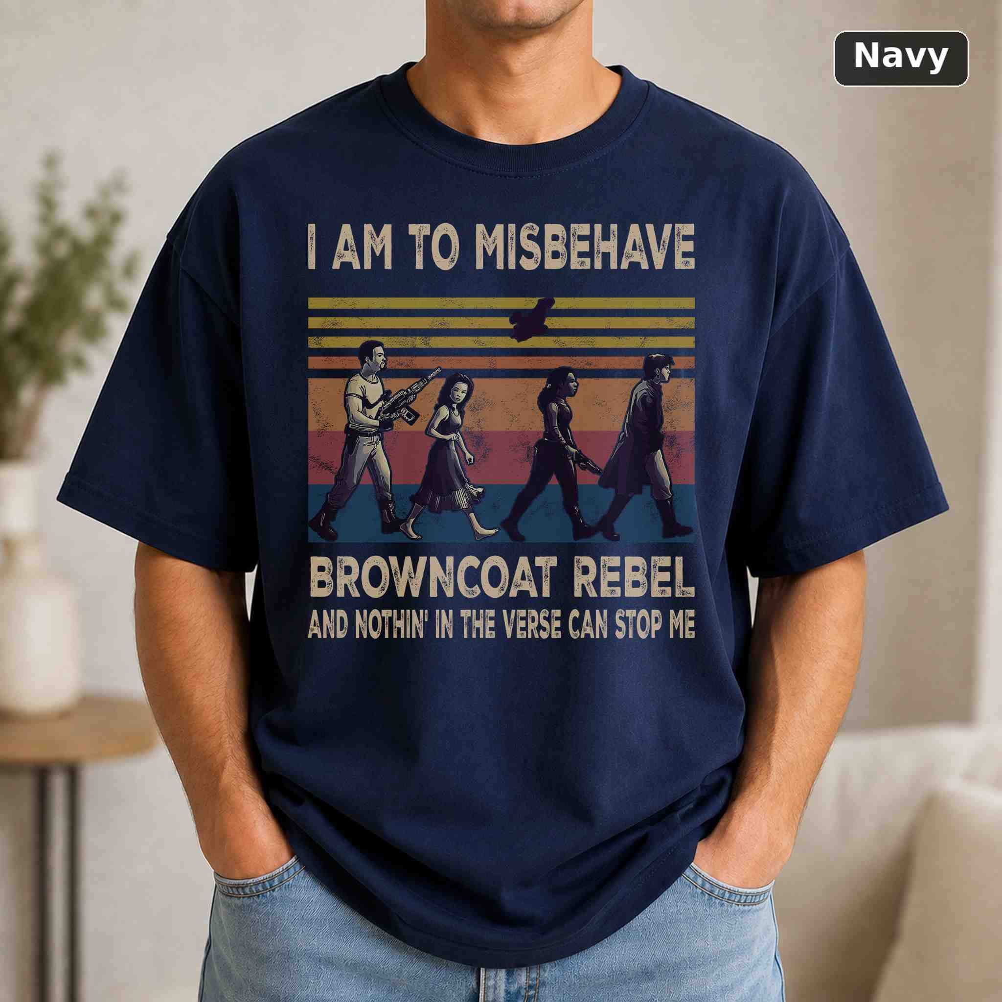 I Am To Misbehave Browncoat Rebel T-Shirt, Vintage Movie Graphic Tee, Retro Film Fan Gift 4