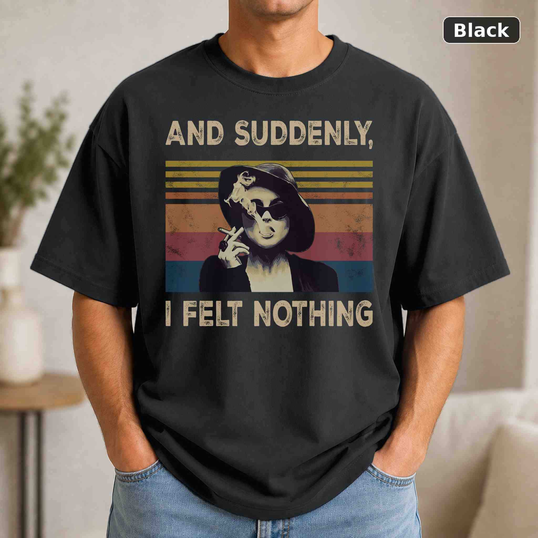 I Felt Nothing T-Shirt, Vintage Movie Graphic Tee, Retro Film Fan Gift