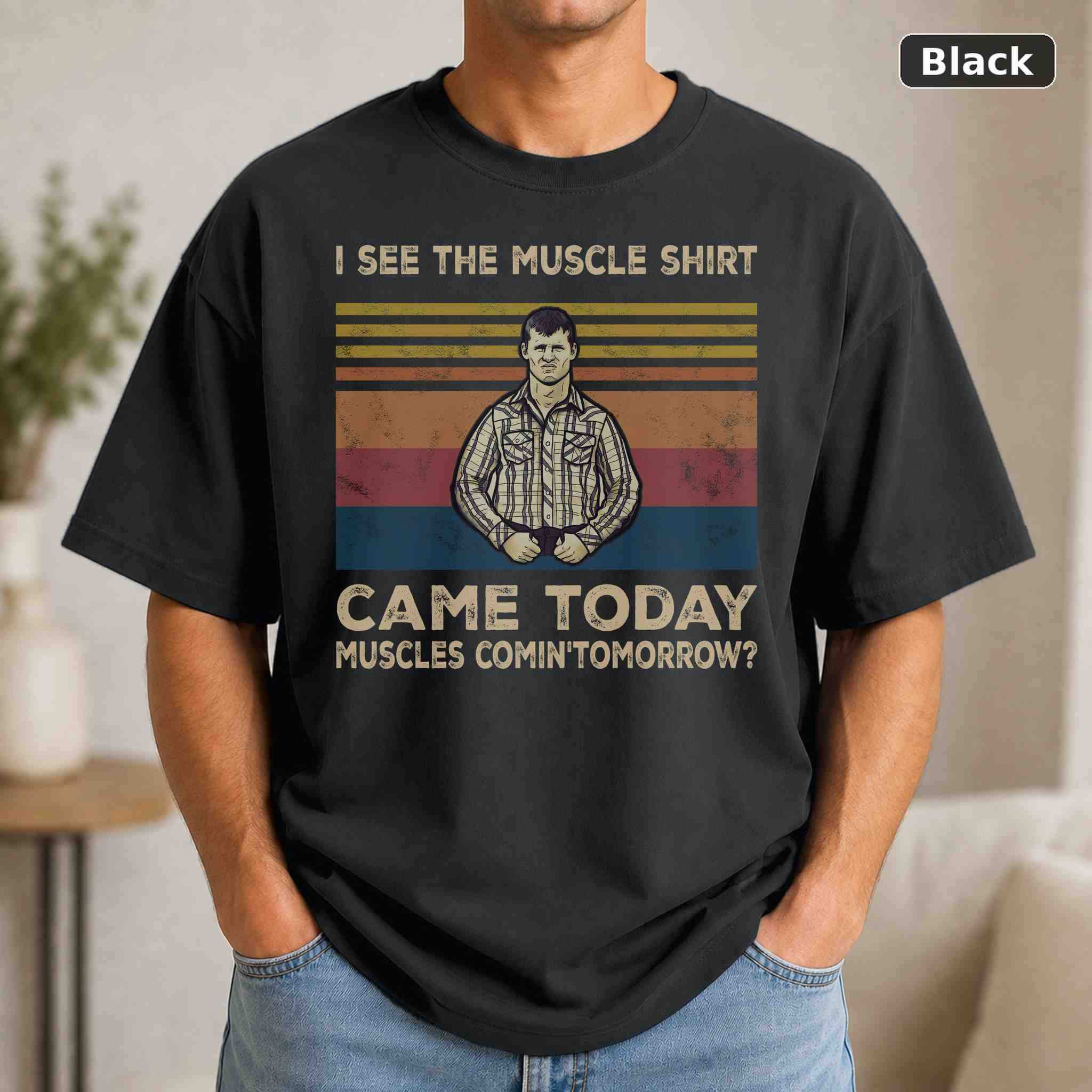 I See The Muscle Shirt Came Today T-Shirt, Vintage Movie Graphic Tee, Retro Film Fan Gift