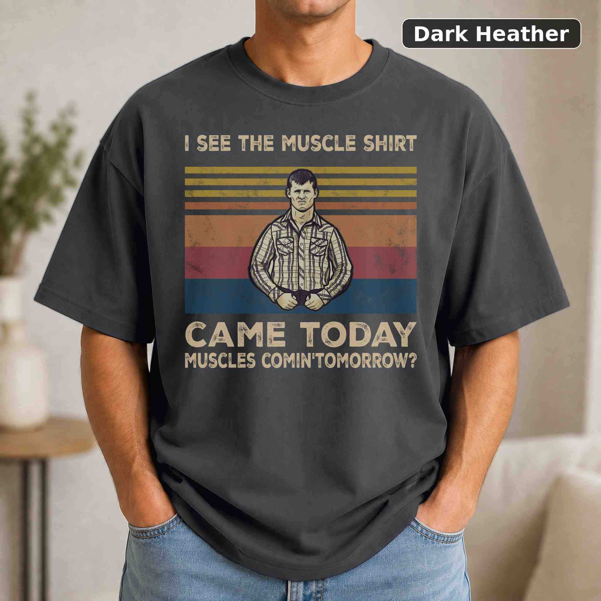 I See The Muscle Shirt Came Today T-Shirt, Vintage Movie Graphic Tee, Retro Film Fan Gift 3