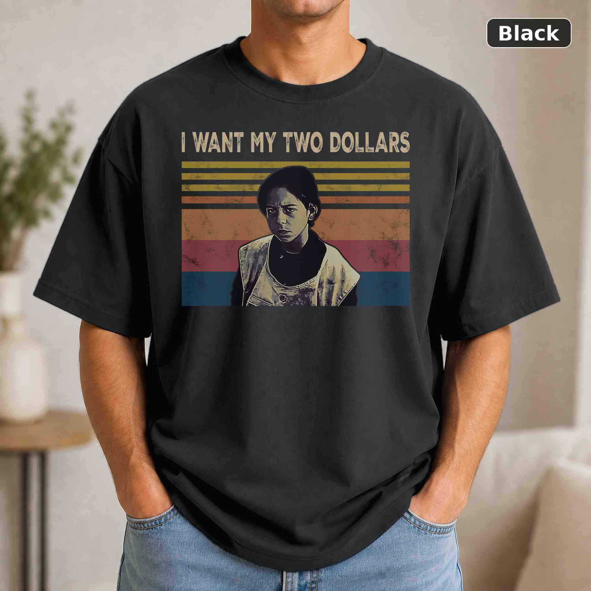 I Want My Two Dollars T-Shirt, Better Off Dead Movie Graphic Tee I Want My Two Dollars T-Shirt, Better Off Dead Movie Graphic Tee