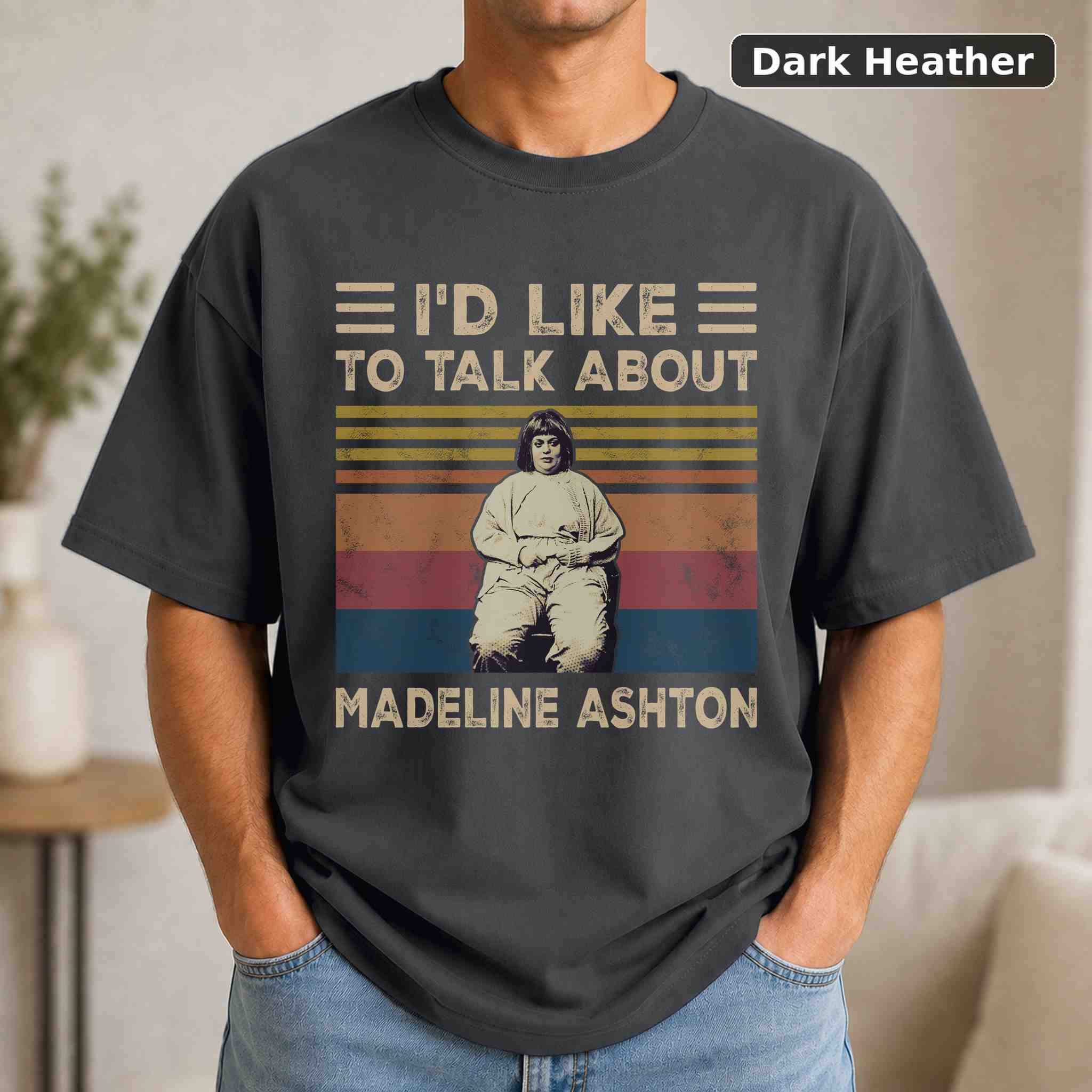I'd Like To Talk About Madeline Ashton T-Shirt, Vintage Movie Graphic Tee, Retro Film Fan Gift 3