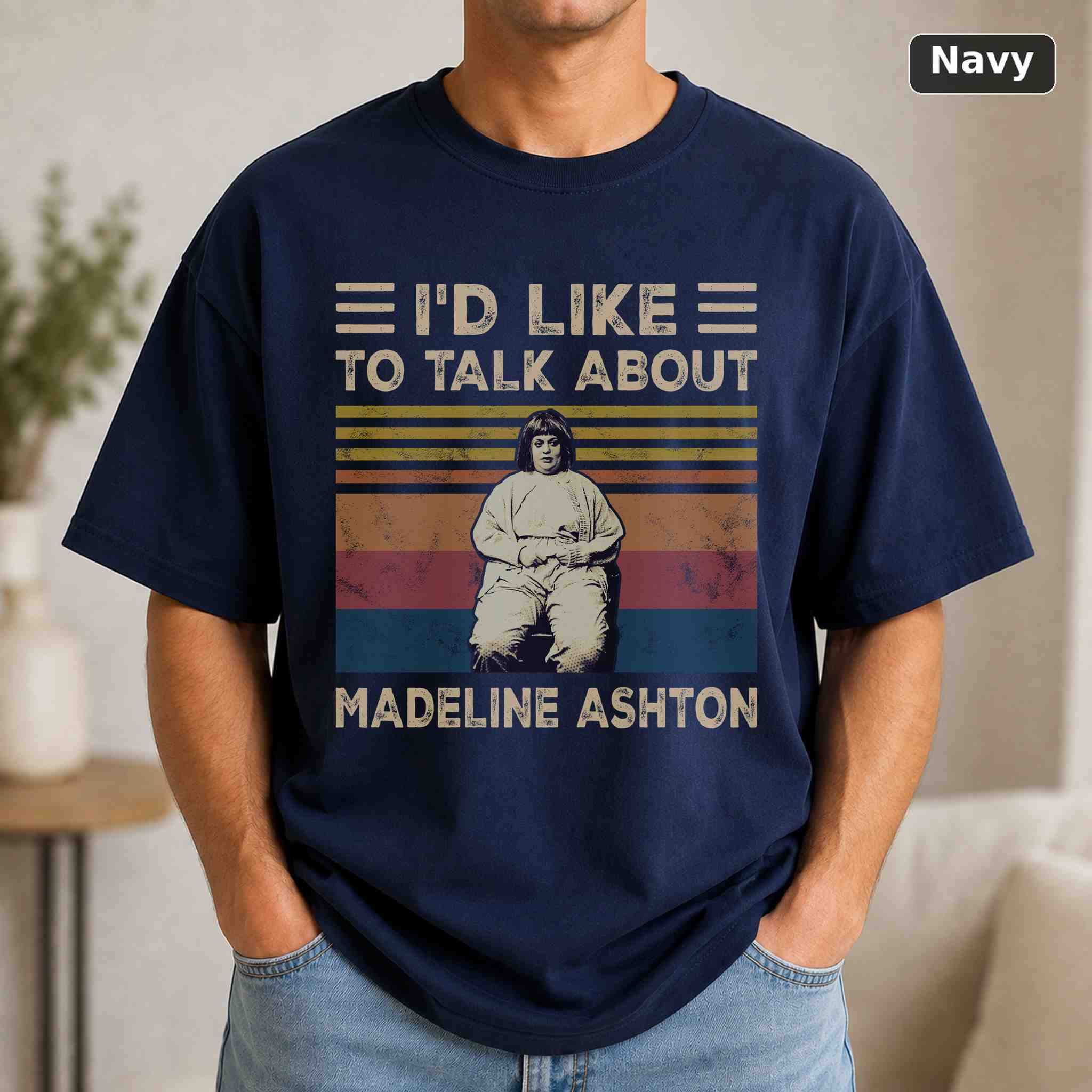 I'd Like To Talk About Madeline Ashton T-Shirt, Vintage Movie Graphic Tee, Retro Film Fan Gift 4
