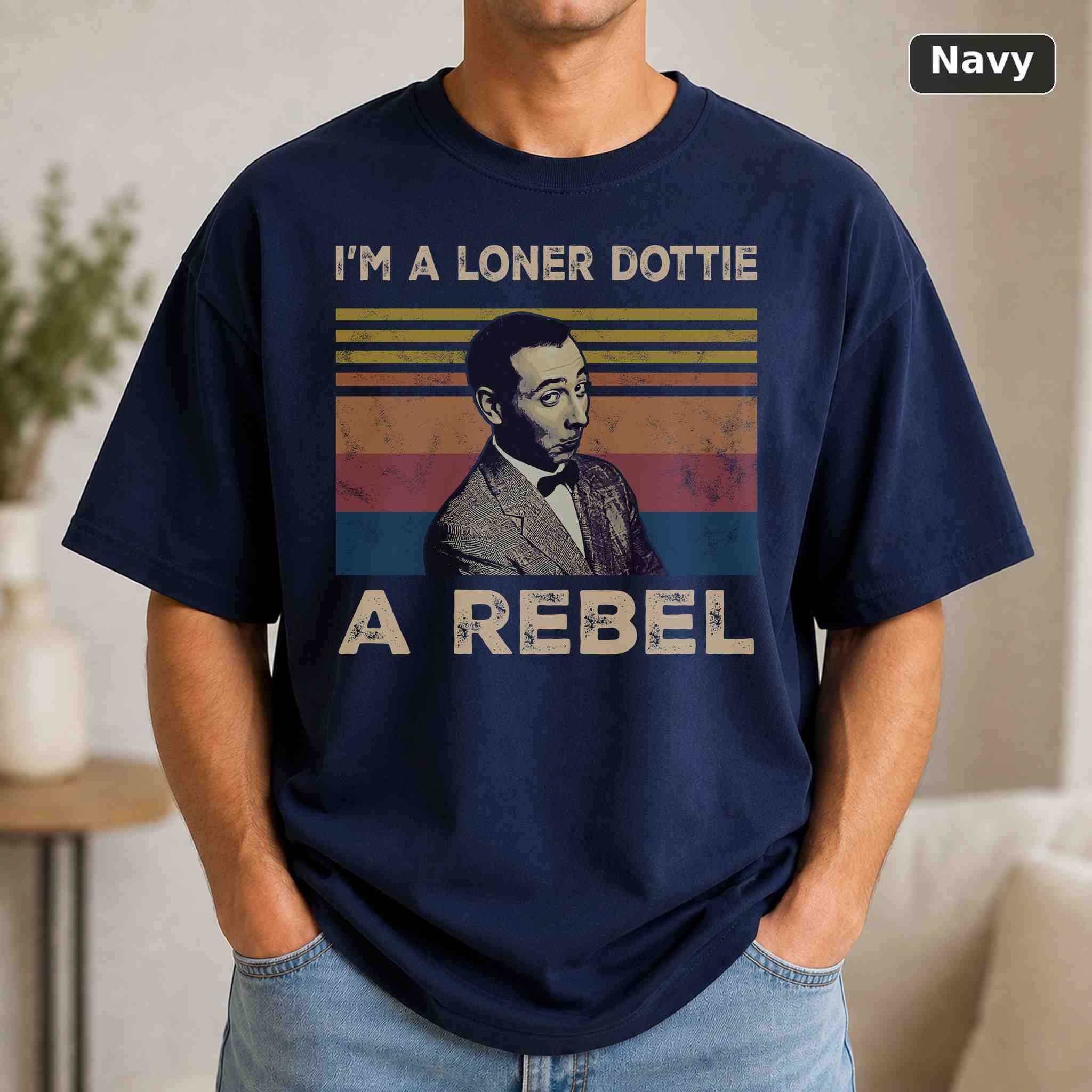 I'm A Loner Dottie A Rebel T-Shirt, Vintage Movie Graphic Tee, Retro Film Fan Gift 4