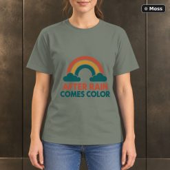 After Rain Comes Color Rainbow T-Shirt, Minimalist Nature Graphic 8