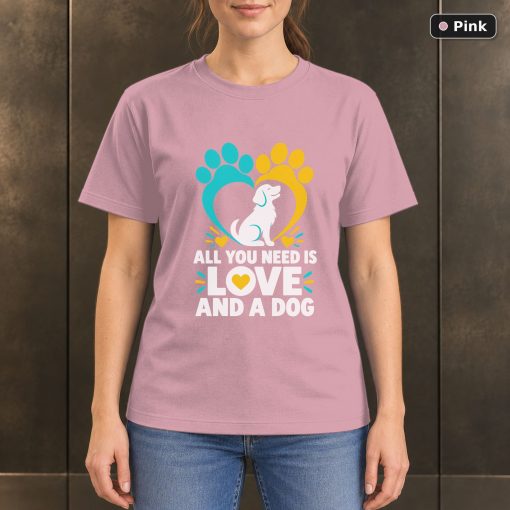All You Need Is Love and a Dog T-Shirt, Paw Print Graphic 4