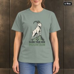 Climb Your Own Mountain Goat T-Shirt, Minimalist Outdoor Graphic Climb Your Own Mountain Goat T-Shirt, Minimalist Outdoor Graphic