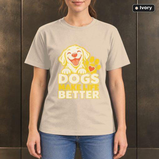 Dogs Make Life Better T-Shirt, Colorful Dog Lover Graphic 2