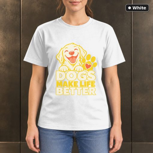 Dogs Make Life Better T-Shirt, Colorful Dog Lover Graphic 6