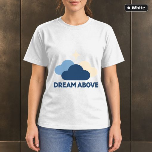 Dream Above Cloud T-Shirt, Minimalist Sky Nature Graphic 6