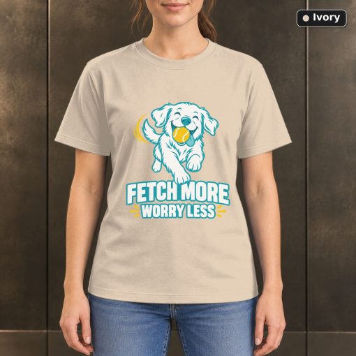 Fetch More Worry Less T-Shirt, Colorful Dog Lover Graphic 2