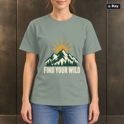 Find Your Wild Mountain T-Shirt, Minimalist Outdoor Nature Graphic Find Your Wild Mountain T-Shirt, Minimalist Outdoor Nature Graphic