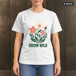 Grow Wild Wildflower T-Shirt, Minimalist Botanical Nature Graphic 11