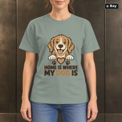 Home Is Where My Dog Is T-Shirt, Minimalist Dog Lover Graphic Home Is Where My Dog Is T-Shirt, Minimalist Dog Lover Graphic