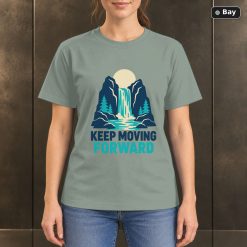 Keep Moving Forward Waterfall T-Shirt, Minimalist Nature Graphic Keep Moving Forward Waterfall T-Shirt, Minimalist Nature Graphic