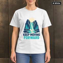 Keep Moving Forward Waterfall T-Shirt, Minimalist Nature Graphic 11