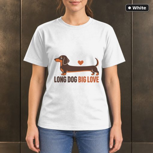 Long Dog Big Love T-Shirt, Dachshund Lover Graphic 6