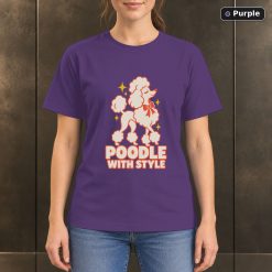 Poodle With Style T-Shirt, Colorful Poodle Dog Graphic 10