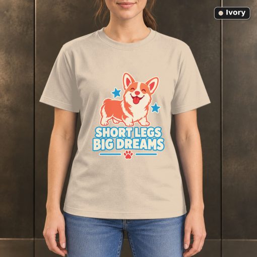 Short Legs Big Dreams T-Shirt, Colorful Corgi Dog Graphic 2