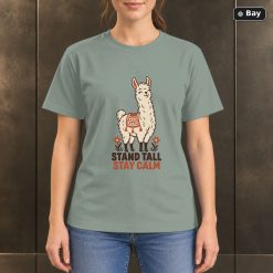 Stand Tall Stay Calm Llama T-Shirt, Minimalist Animal Graphic Stand Tall Stay Calm Llama T-Shirt, Minimalist Animal Graphic
