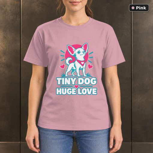 Tiny Dog Huge Love T-Shirt, Colorful Chihuahua Graphic 4