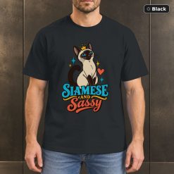 Siamese and Sassy Shirt, Siamese Cat Lover T-Shirt Siamese and Sassy Shirt, Siamese Cat Lover T-Shirt