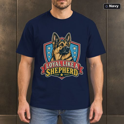 Loyal Like A Shepherd Shirt, Vintage German Shepherd Dog Lover T-Shirt 4