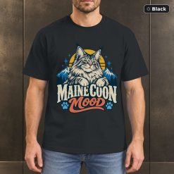 Maine Coon Mood Shirt, Maine Coon Cat Lover Tee Maine Coon Mood Shirt, Maine Coon Cat Lover Tee