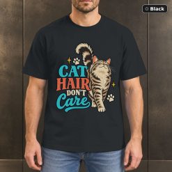 Cat Hair Don’t Care Shirt, Retro Cat Lover T-Shirt Cat Hair Don’t Care Shirt, Retro Cat Lover T-Shirt