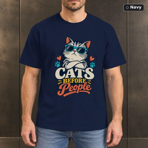 Cats Before People Shirt, Funny Cat Lover Tee 4