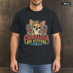 Chihuahua Big Attitude Shirt, Vintage Chihuahua Dog Lover T-Shirt Chihuahua Big Attitude Shirt, Vintage Chihuahua Dog Lover T-Shirt