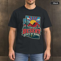 Desert State of Mind Shirt, Vintage Arizona Pride T-Shirt Desert State of Mind Shirt, Vintage Arizona Pride T-Shirt
