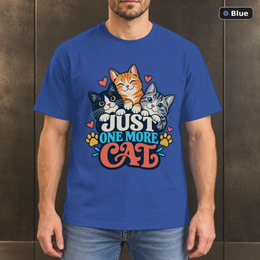 Just One More Cat Shirt, Funny Cat Lover T-Shirt 2