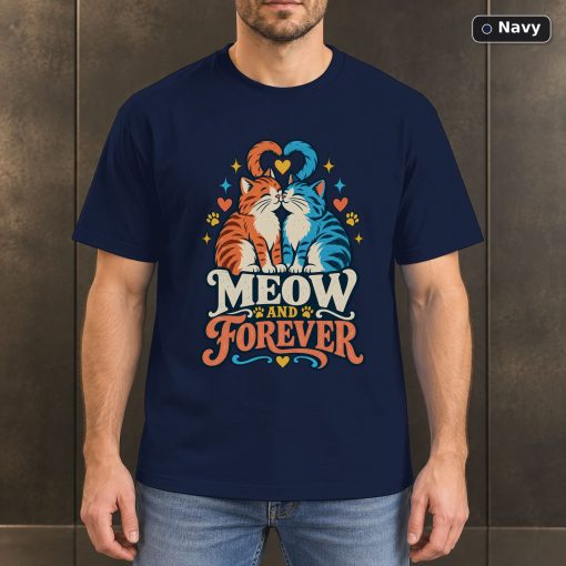 Meow and Forever Shirt, Cute Cat Couple T-Shirt 4