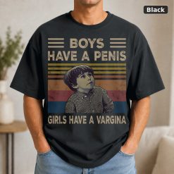 Boys Have A Penis Girls Have A Vargina Vintage Movie Shirt Black
