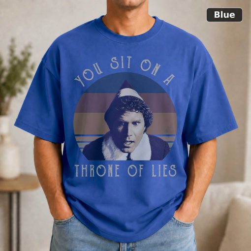Buddy Elf Vintage Movie Shirt You Sit On A Throne Of Lies 2