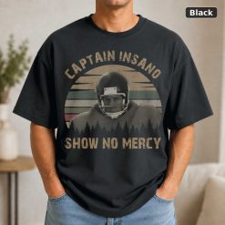 Captain Insano Show No Mercy Vintage T-Shirt, Funny T-Shirt, Classic Movie Shirt Captain Insano Show No Mercy Vintage T-Shirt, Funny T-Shirt, Classic Movie Shirt