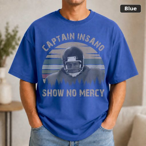 Captain Insano Show No Mercy Vintage T-Shirt, Funny T-Shirt, Classic Movie Shirt 2