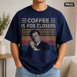 Coffee Is For Closers Vintage Movie Shirt 9