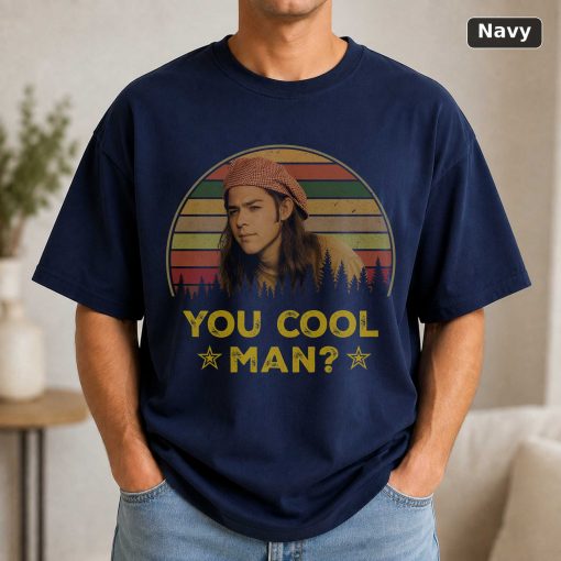 Dazed and Confused Shirt, Ron Slater You Cool Man Vintage T-Shirt, Movie Quote Unisex T Shirt Black 5