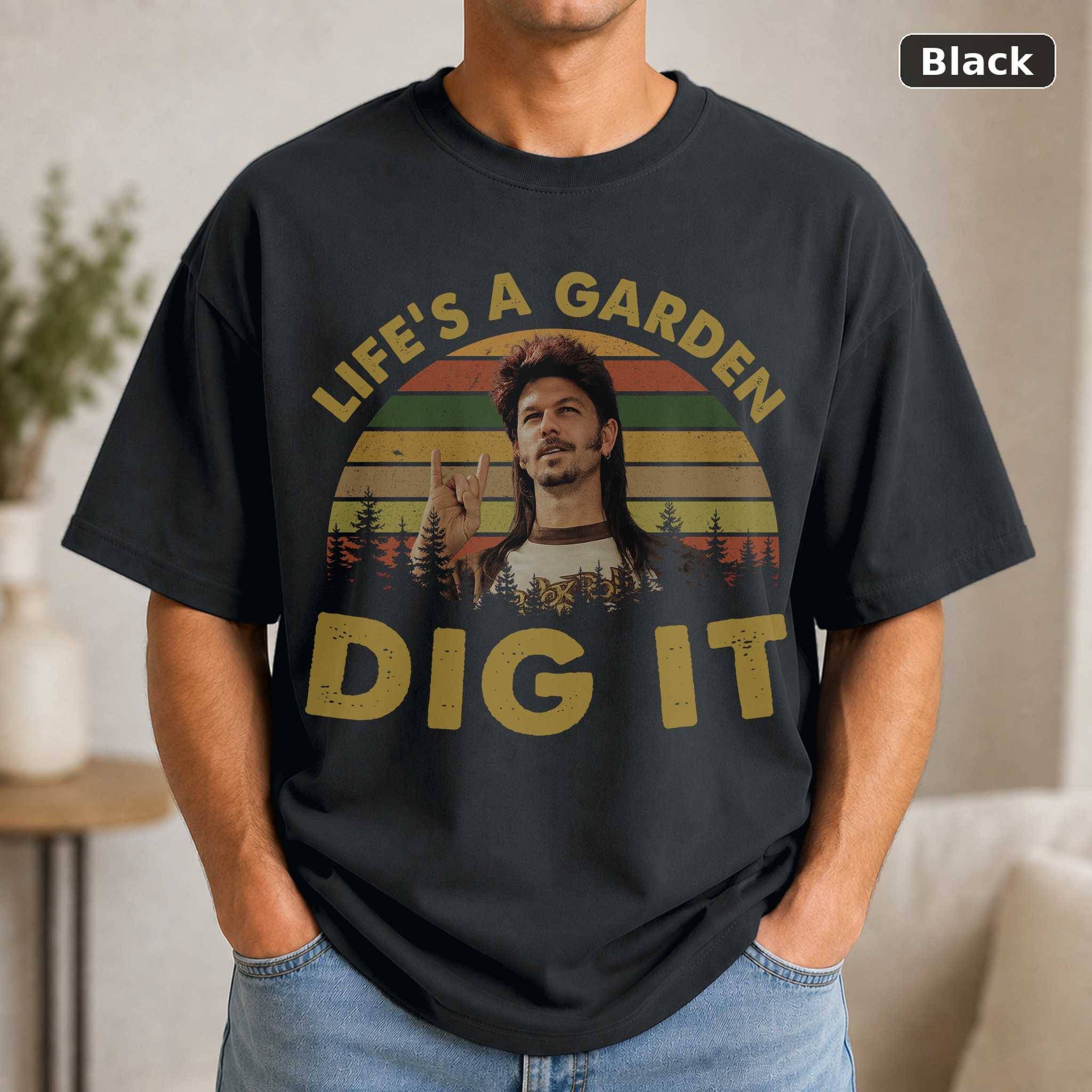 Life’s A Garden Dig It Joe Dirt T-Shirt, Vintage Movie Quote Graphic Tee, Funny Film Fan Gift