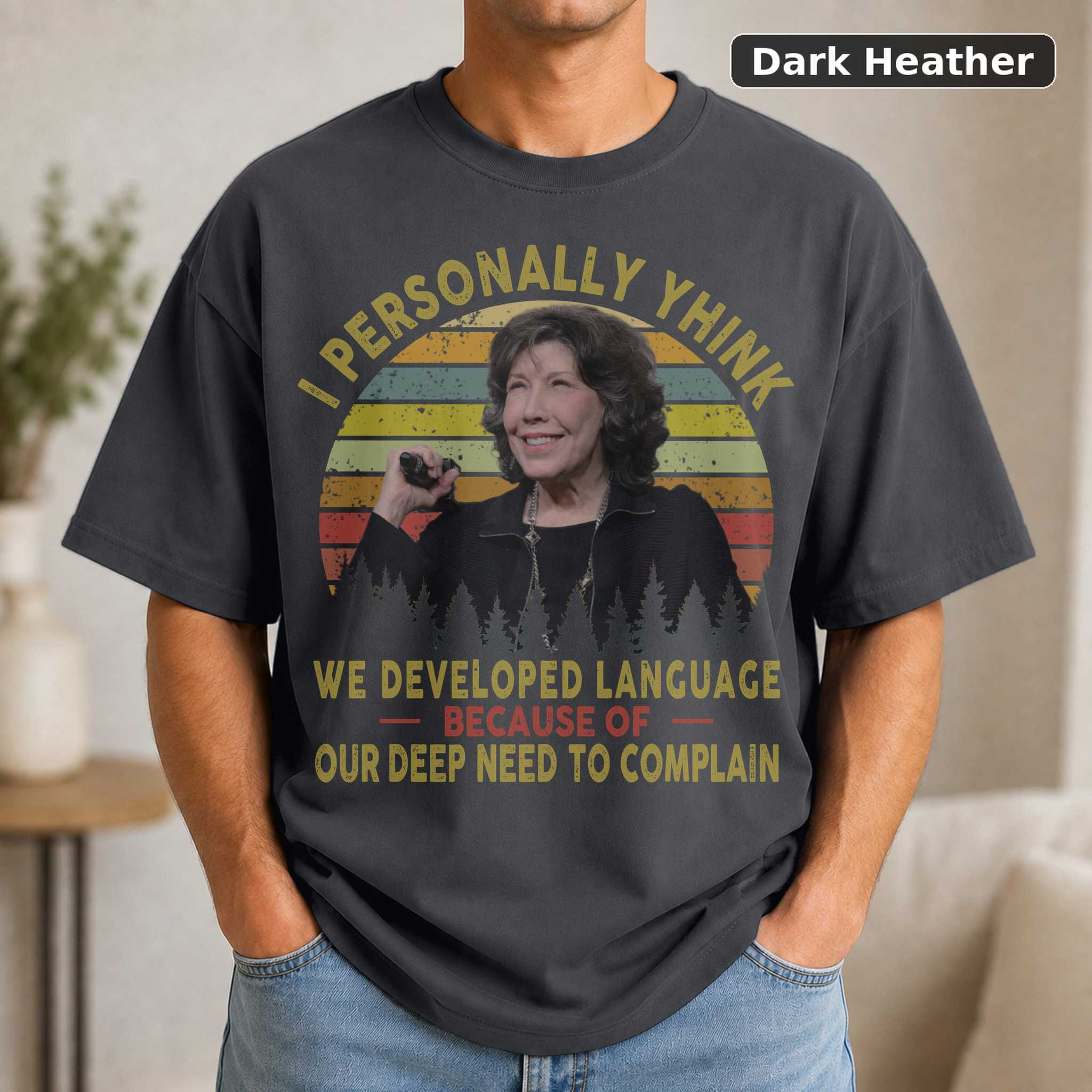 Lily Tomlin Quote T-Shirt, Retro 90s Movie Graphic Tee, Classic Comedy Film Fan Gift 3