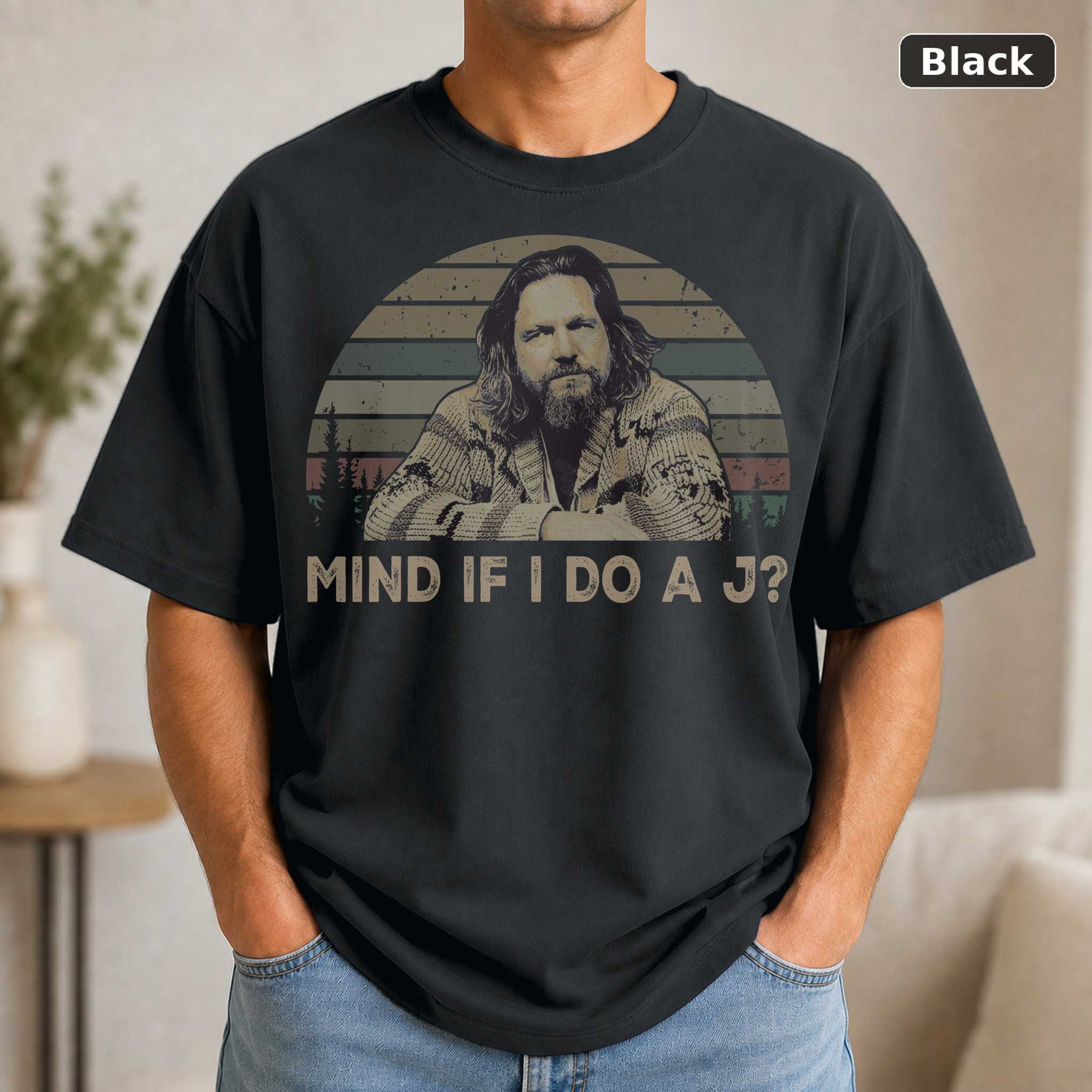 Mind If I Do A J T-Shirt, Vintage Movie Quote Graphic Tee, Funny Retro Film Fan Gift Mind If I Do A J T-Shirt, Vintage Movie Quote Graphic Tee, Funny Retro Film Fan Gift