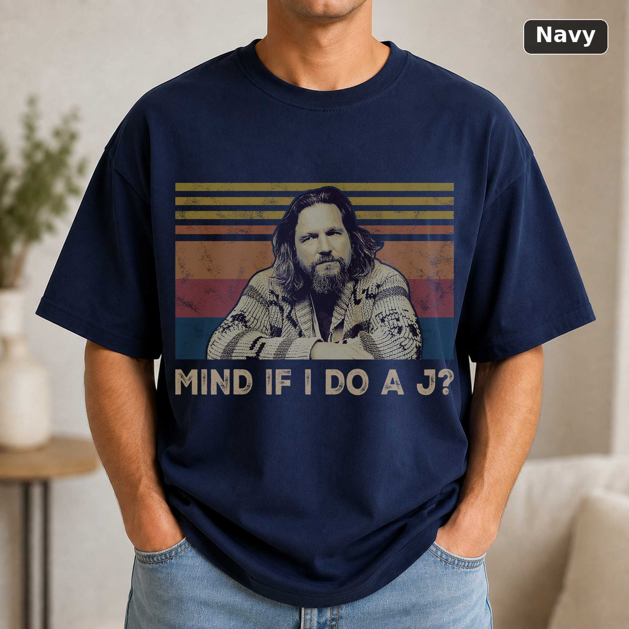 Mind If I Do A J Vintage Movie T-Shirt, Retro Quote Graphic Tee, Funny Film Fan Gift 5