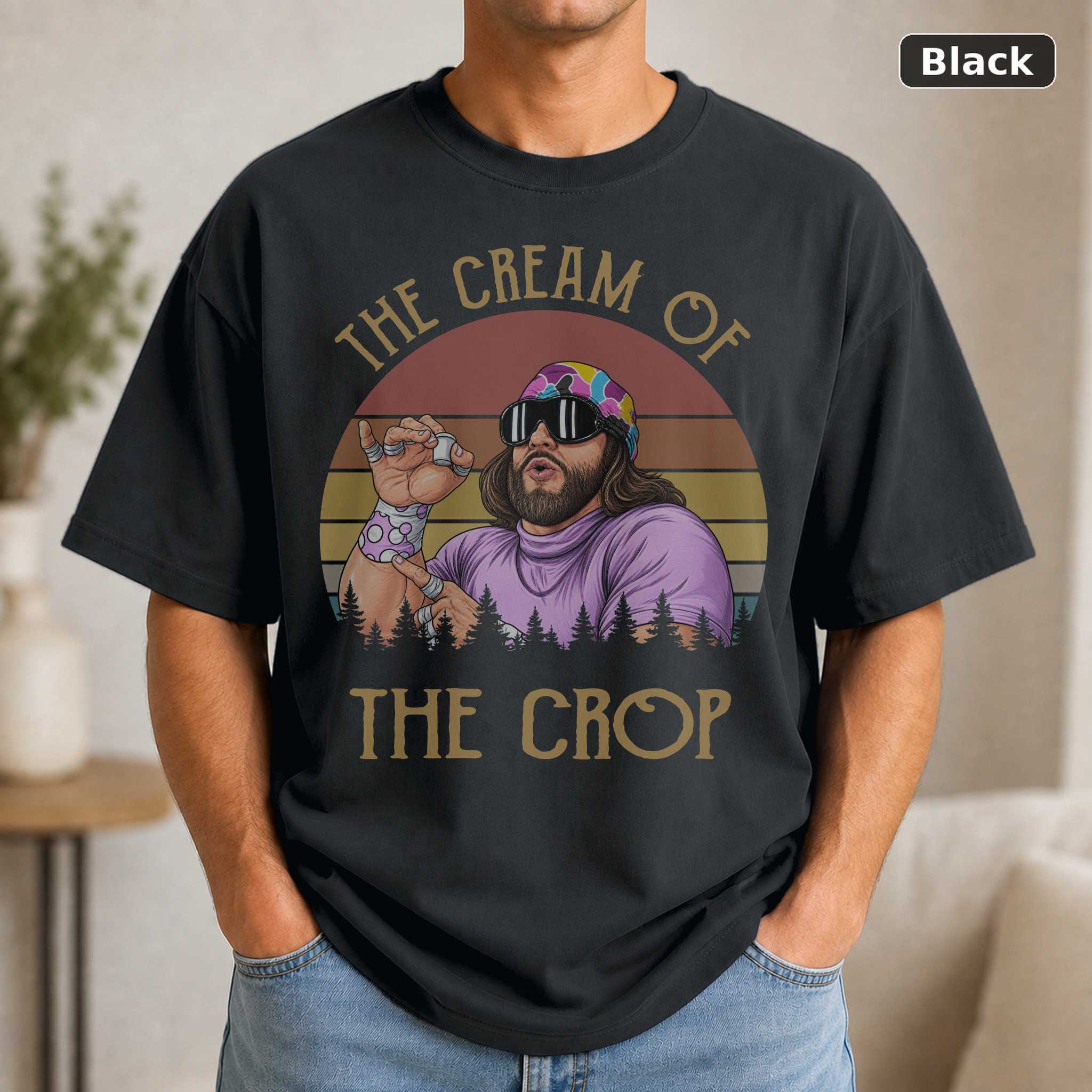 Macho Man Cream of the Crop T-Shirt, Retro Wrestling Graphic Tee, Vintage Sports Fan Gift