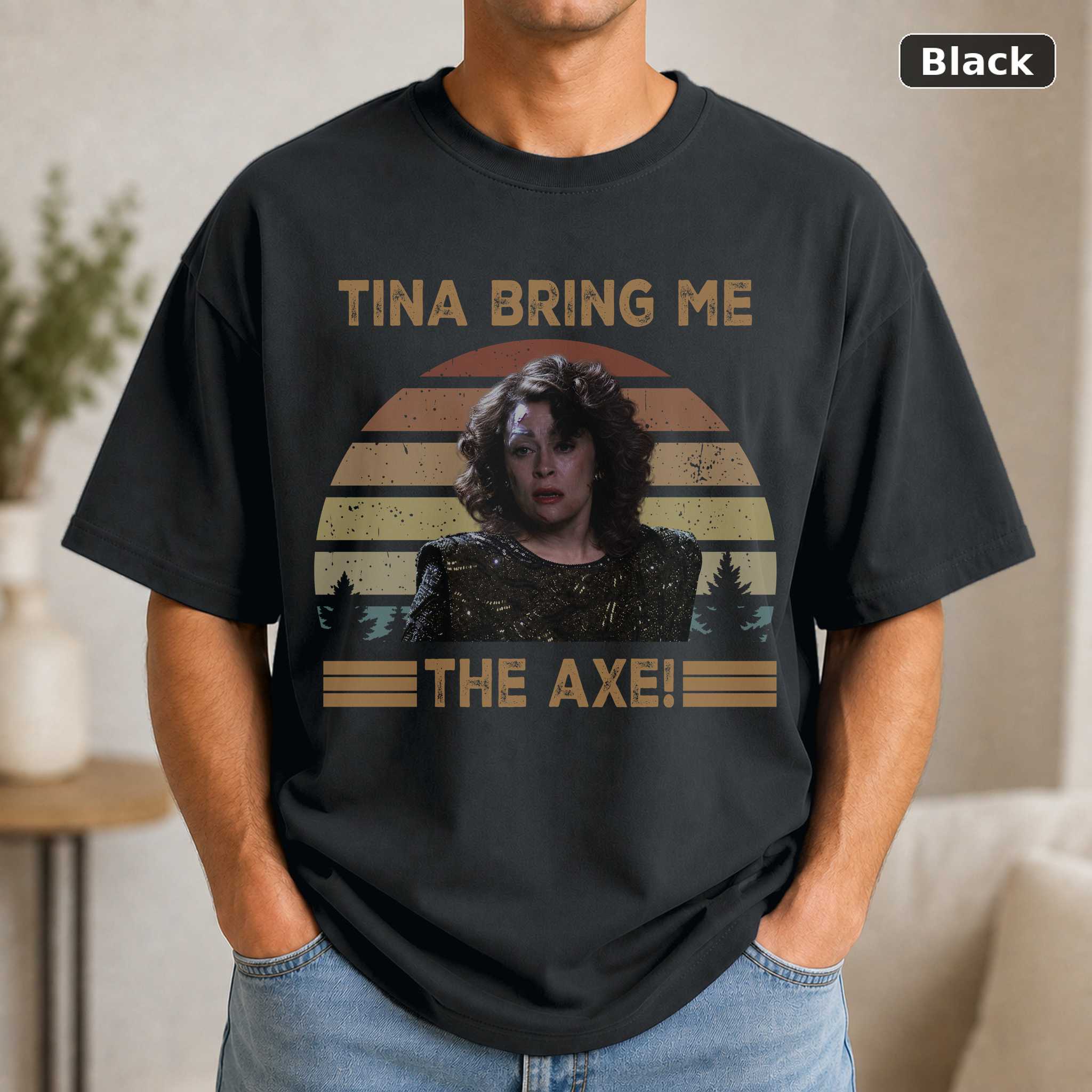 Mommie Dearest Tina Bring Me the Axe T-Shirt, Vintage Movie Quote Graphic Tee, Cult Film Fan Gift Mommie Dearest Tina Bring Me the Axe T-Shirt, Vintage Movie Quote Graphic Tee, Cult Film Fan Gift