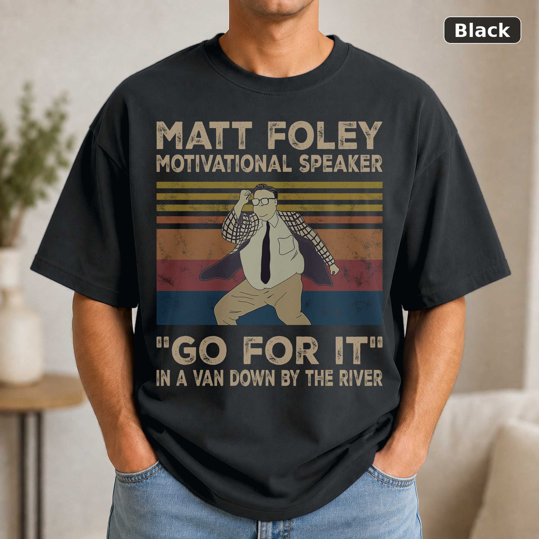 Matt Foley Go for It T-Shirt, Vintage Saturday Night Live Graphic Tee, SNL Comedy Fan Gift