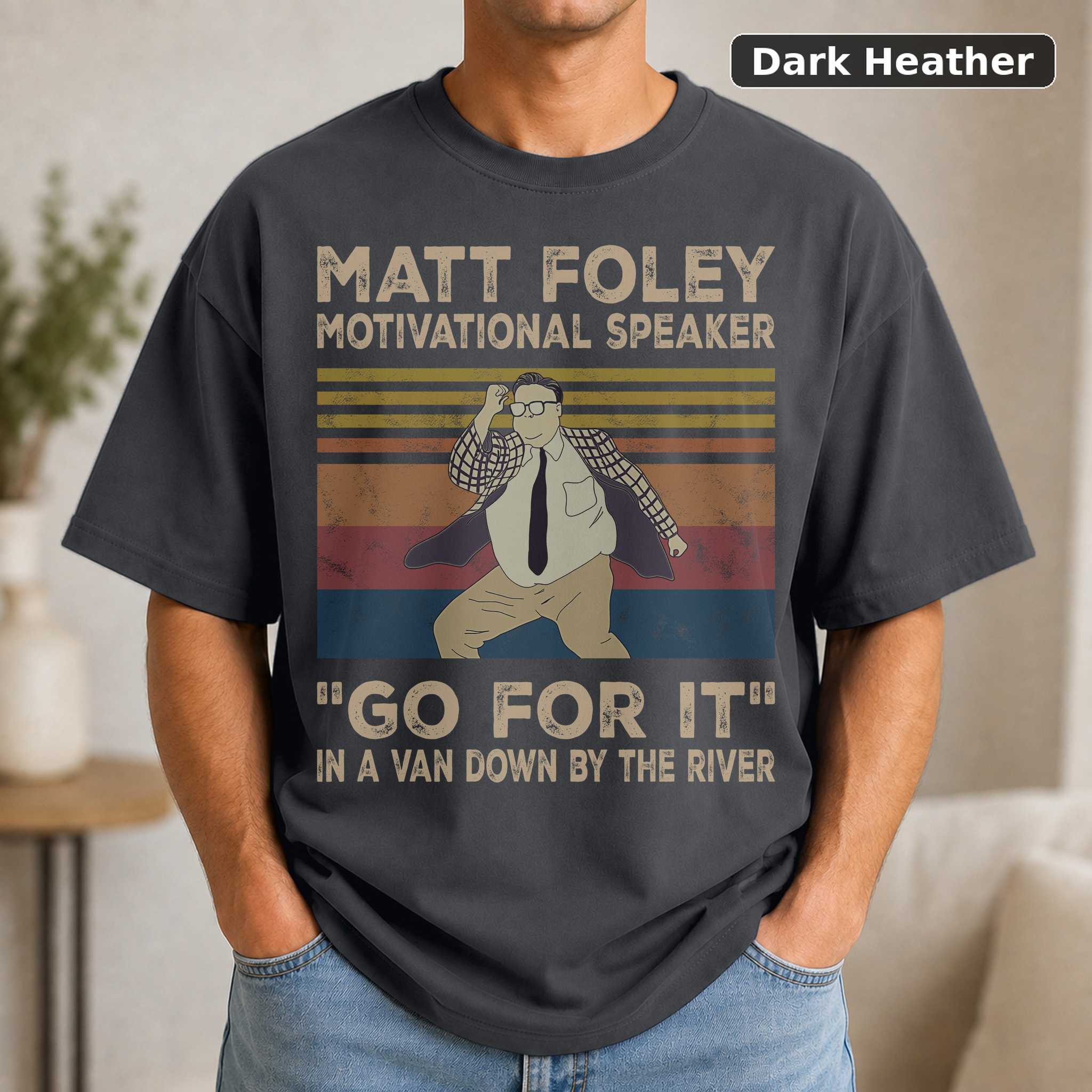 Matt Foley Go for It T-Shirt, Vintage Saturday Night Live Graphic Tee, SNL Comedy Fan Gift 3