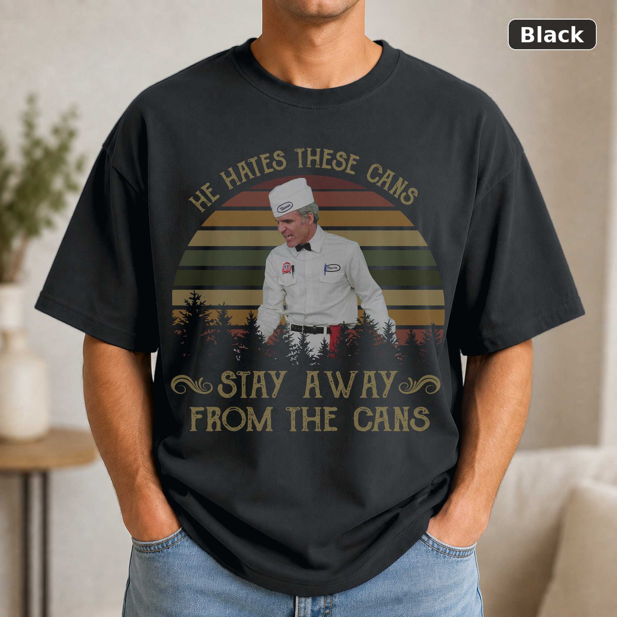 Navin Johnson He Hates These Cans T-Shirt, Vintage The Jerk Movie Quote Graphic Tee, Comedy Fan Gift Navin Johnson He Hates These Cans T-Shirt, Vintage The Jerk Movie Quote Graphic Tee, Comedy Fan Gift